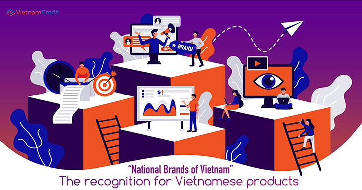 “National Brands of Vietnam” - The recognition for Vietnamese products